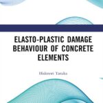 خرید و دانلود نسخه کامل کتاب Elasto-Plastic Damage Behaviour of Concrete Elements