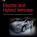 خرید و دانلود نسخه کامل کتاب Electric and Hybrid Vehicles. Power Sources, Models, Sustainability, Infrastructure and the Market