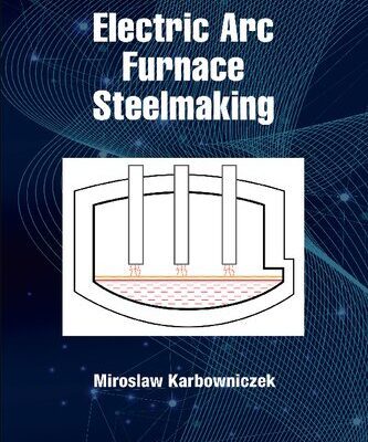 خرید و دانلود نسخه کامل کتاب Electric Arc Furnace Steelmaking
