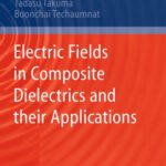 خرید و دانلود نسخه کامل کتاب Electric Fields in Composite Dielectrics and their Applications