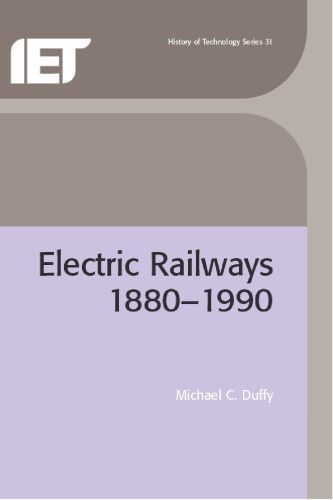 خرید و دانلود نسخه کامل کتاب Electric Railways, 1880-1990 (IEE history of technology series)_68fe740ae8d69.jpeg خرید و دانلود نسخه کامل کتاب Electric Railways, 1880-1990 (IEE history of technology series)