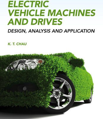 خرید و دانلود نسخه کامل کتاب Electric Vehicle Machines and Drives: Design, Analysis and Application