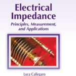 خرید و دانلود نسخه کامل کتاب Electrical Impedance: Principles, Measurement, and Applications