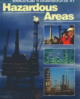 خرید و دانلود نسخه کامل کتاب Electrical Installations in Hazardous Areas