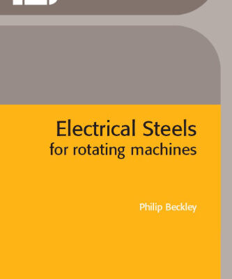 خرید و دانلود نسخه کامل کتاب Electrical Steels for Rotating Machines (IEE Power and Energy Series, 37)
