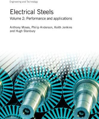 خرید و دانلود نسخه کامل کتاب Electrical Steels: Volume 2: Performance and applications