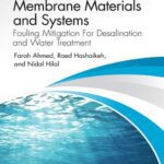 خرید و دانلود نسخه کامل کتاب Electrically Conductive Membrane Materials and Systems: Fouling Mitigation For Desalination and Water Treatment
