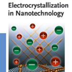 خرید و دانلود نسخه کامل کتاب Electrocrystallization in Nanotechnology