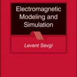 خرید و دانلود نسخه کامل کتاب Electromagnetic Modeling and Simulation