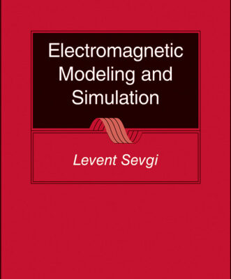 خرید و دانلود نسخه کامل کتاب Electromagnetic Modeling and Simulation