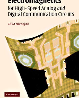 خرید و دانلود نسخه کامل کتاب Electromagnetics for High-Speed Analog and Digital Communication Circuits