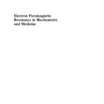 خرید و دانلود نسخه کامل کتاب Electron Paramagnetic Resonance in Biochemistry and Medicine