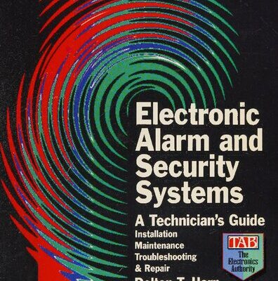 خرید و دانلود نسخه کامل کتاب Electronic Alarm and Security Systems: A Technician’s Guide