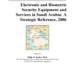 خرید و دانلود نسخه کامل کتاب Electronic and Biometric Security Equipment and Services in Saudi Arabia: A Strategic Reference, 2006