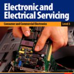 خرید و دانلود نسخه کامل کتاب Electronic and Electrical Servicing – Level 3, Second Edition: Consumer and Commercial Electronics
