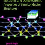خرید و دانلود نسخه کامل کتاب Electronic and Optoelectronic Properties of Semiconductor Structures