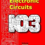 خرید و دانلود نسخه کامل کتاب Electronic Circuits – compilation of 103 electronic circuits grouped in nine categories with ready to use printed circuit board designs, parts layouts, circuit design explanation and installation guides