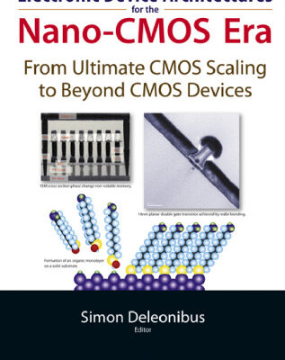 خرید و دانلود نسخه کامل کتاب Electronic device architectures for the nano-CMOS era: from ultimate CMOS scaling to beyond CMOS devices