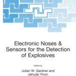 خرید و دانلود نسخه کامل کتاب Electronic Noses and Sensors for the Detection of Explosives