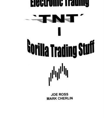 خرید و دانلود نسخه کامل کتاب Electronic Trading ‘TNT’ I Gorilla Trading Stuff