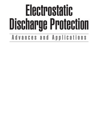 خرید و دانلود نسخه کامل کتاب Electrostatic discharge protection of semiconductor devices and integrated circuits : short-term static and dynamic loading conditions