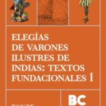 خرید و دانلود نسخه کامل کتاب Elegías de varones ilustres de Indias: textos fundacionales