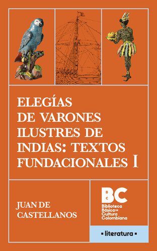 خرید و دانلود نسخه کامل کتاب Elegías de varones ilustres de Indias: textos fundacionales_68ecd3562559c.jpeg خرید و دانلود نسخه کامل کتاب Elegías de varones ilustres de Indias: textos fundacionales