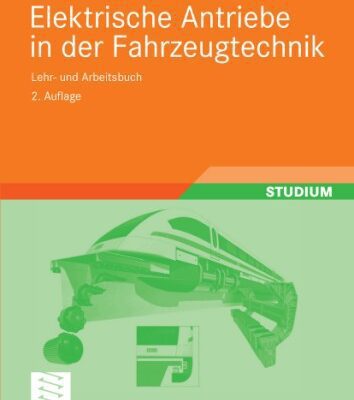 خرید و دانلود نسخه کامل کتاب Elektrische Antriebe in der Fahrzeugtechnik: Lehr- und Arbeitsbuch, 2. Auflage
