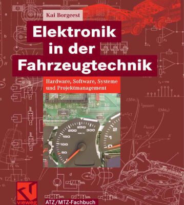 خرید و دانلود نسخه کامل کتاب Elektronik in der Fahrzeugtechnik: Hardware, Software, Systeme und Projektmanagement (ATZ MTZ-Fachbuch)