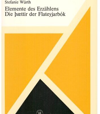 خرید و دانلود نسخه کامل کتاب Elemente des Erzählens: Die þættir der Flateyjarbók