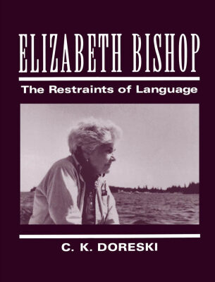 خرید و دانلود نسخه کامل کتاب Elizabeth Bishop: The Restraints of Language