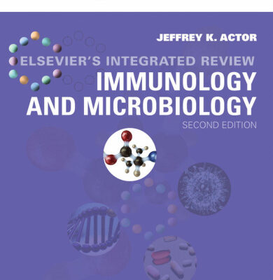 خرید و دانلود نسخه کامل کتاب Elsevier’s Integrated Review Immunology and Microbiology: With STUDENT CONSULT Online Access, 2e