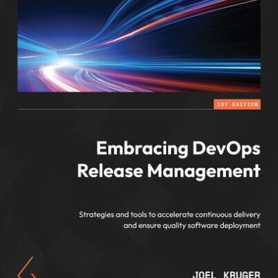 خرید و دانلود نسخه کامل کتاب Embracing DevOps Release Management