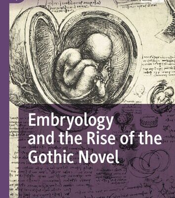 خرید و دانلود نسخه کامل کتاب Embryology and the Rise of the Gothic Novel