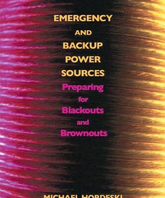 خرید و دانلود نسخه کامل کتاب Emergency and Backup Power Sources: Preparing for Blackouts and Brownouts