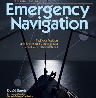 خرید و دانلود نسخه کامل کتاب Emergency Navigation: Find Your Position and Shape Your Course at Sea Even If Your Instruments Fail, 2nd Edition