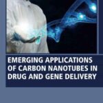 خرید و دانلود نسخه کامل کتاب Emerging Applications of Carbon Nanotubes in Drug and Gene Delivery