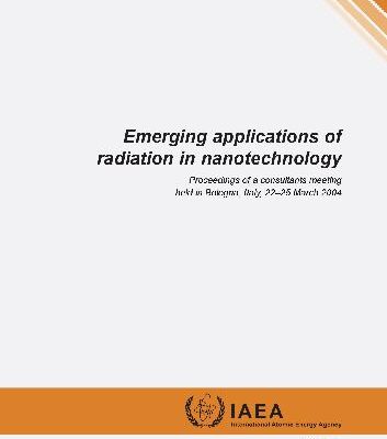 خرید و دانلود نسخه کامل کتاب Emerging applications of radiation in nanotechnology