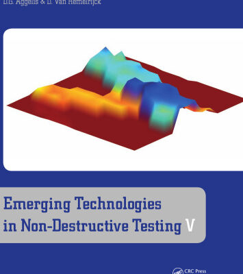 خرید و دانلود نسخه کامل کتاب Emerging Technologies in Non-Destructive Testing V: Proceedings of the Fifth Conference on Emerging Technologies in NDT, Ioannina, Greece, 19-21 September 2011