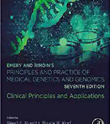 خرید و دانلود نسخه کامل کتاب Emery and Rimoin’s Principles and Practice of Medical Genetics and Genomics: Clinical Principles and Applications
