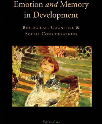 خرید و دانلود نسخه کامل کتاب Emotion in Memory and Development: Biological, Cognitive, and Social Considerations