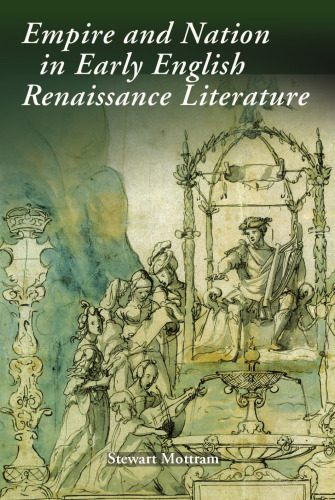 خرید و دانلود نسخه کامل کتاب Empire and Nation in Early English Renaissance Literature_68ebb749bc940.jpeg خرید و دانلود نسخه کامل کتاب Empire and Nation in Early English Renaissance Literature