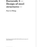 خرید و دانلود نسخه کامل کتاب EN 1993-5: 2007 Eurocode 3 – Design of steel structures – Part 5: Piling (BS EN 1993-5: 2007)