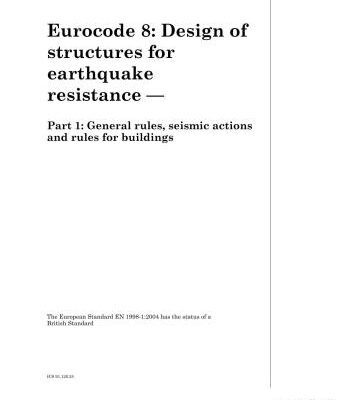 خرید و دانلود نسخه کامل کتاب EN 1998-1: 2004 Eurocode 8 – Design of structures for earthquake resistance – Part 1: General rules, seismic actions and rules for buildings (BS EN 1998-1: 2004)