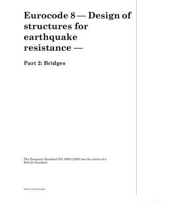 خرید و دانلود نسخه کامل کتاب EN 1998-2: 2005 Eurocode 8 – Design of structures for earthquake resistance – Part 2: Bridges The