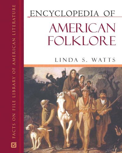 خرید و دانلود نسخه کامل کتاب Encyclopedia of American Folklore (Facts on File Library of American Literature)
