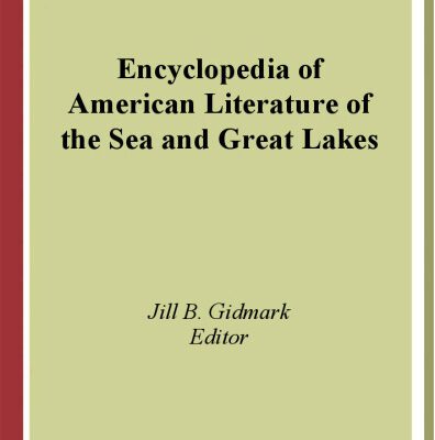 خرید و دانلود نسخه کامل کتاب Encyclopedia of American Literature of the Sea and Great Lakes