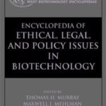 خرید و دانلود نسخه کامل کتاب Encyclopedia of Ethical, Legal, and Policy Issues in Biotechnology (2 Volume Set)