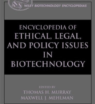 خرید و دانلود نسخه کامل کتاب Encyclopedia of Ethical, Legal, and Policy Issues in Biotechnology (2 Volume Set)