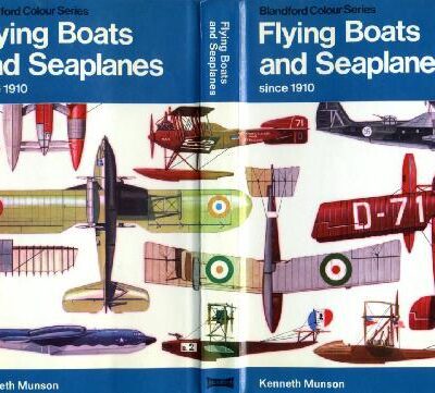 خرید و دانلود نسخه کامل کتاب Encyclopedia of Flying Boats and Seaplanes Since 1910